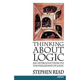 Thinking About Logic - An Introduction to the Philosophy of Logic - Paperback - 1995 - 1