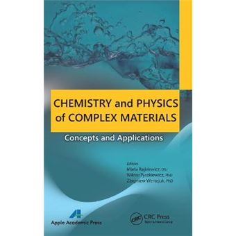 Chemistry and Physics of Complex Materials - Concepts and Applications - Hardback - 2014 - 1
