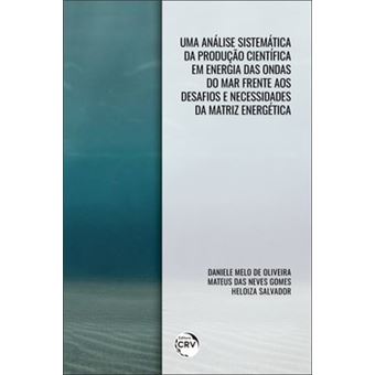 Uma Análise Sistemática Da Produção Científica Em Energia Das Ondas Do Mar Frente Aos Desafios E Nec - 1