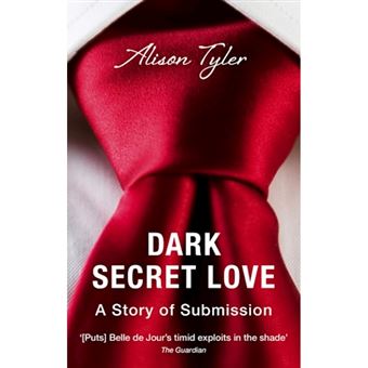 Dark Secret Love: A Story of Submission - Paperback - 2013 - 1