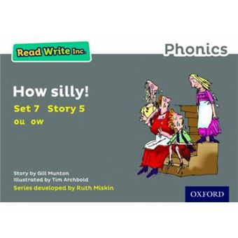 Read Write Inc. Phonics: Grey Set 7 Storybook 5 How Silly! - 1