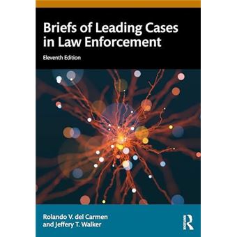 Briefs Of Leading Cases In Law Enforcement - 1