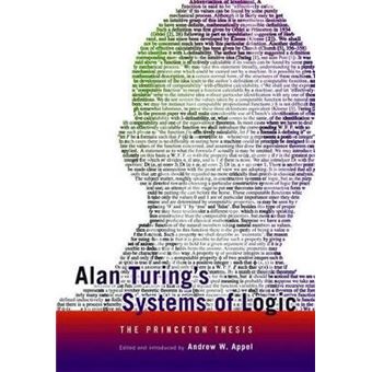 Alan Turing`S Systems Of Logic - The Princeton Thesis - 1