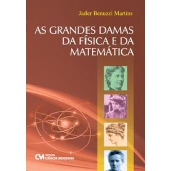 Grandes Damas Da Fisica E Da Matematica, As - 1
