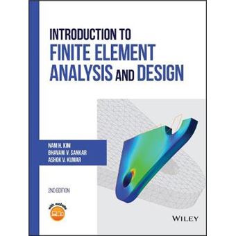 Introduction To Finite Element Analysis And Design - 1