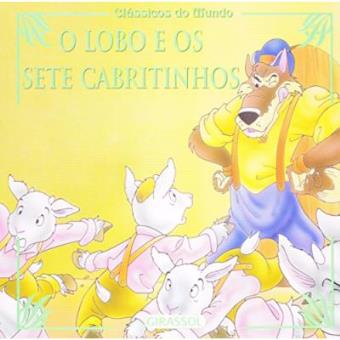 Clássicos Do Mundo. O Lobo E Os Sete Cabritinhos - 1