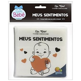 Olá Bebê - Um Livrinho Contraste De Banho - Meus Sentimentos - 1