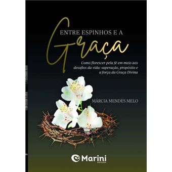 Entre Espinhos E A Graça - 1
