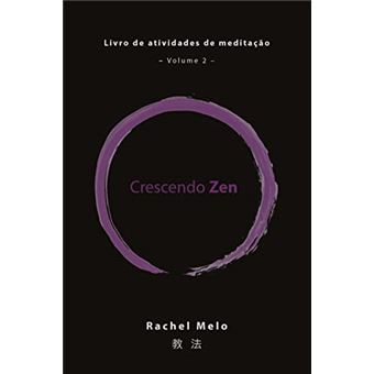 Crescendo Zen: Livro De Atividades De Meditação, Vol.2 - 1
