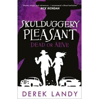 Dead Or Alive Book 14 Skulduggery Pleasant - 1