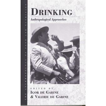 Drinking - Anthropological Approaches - Hardback - 2001 - 1