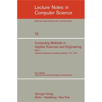 Computing Methods in Applied Sciences and Engineering - International Symposium, Versailles, December 17-21, 1973 - Paperback - 1974 - 1