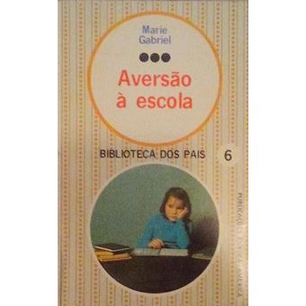 Aversão à escola: como superar uma crise. - 1