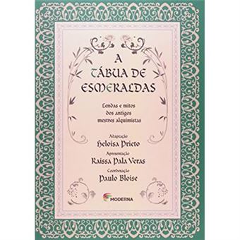A Tábua De Esmeraldas. Lendas E Mitos Dos Antigos Mestres Alquimistas - Série Imaginário - 1