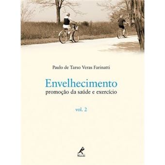 Envelhecimento, Promoção Da Saúde E Exercício - Volume 2 - 1