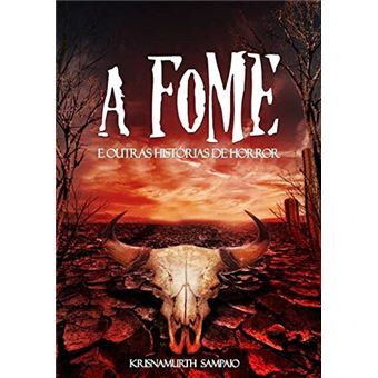 A Fome E Outras Historias De Horror - 1