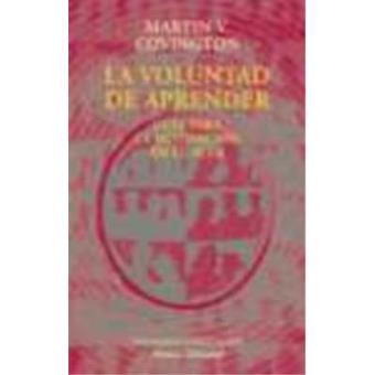 La voluntad de aprender guía para la motivavión en el aula - 1