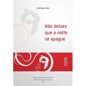 Não Deixes Que A Noite Se Apague