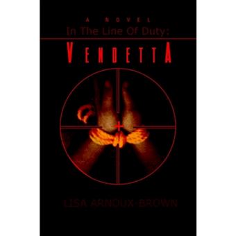 In the Line of Duty - Vendetta - Paperback / softback - 2006 - 1