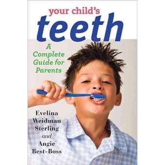Your Child's Teeth - A Complete Guide for Parents - Hardback - 2013 - 1