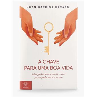 A Chave para uma Boa Vida - 1