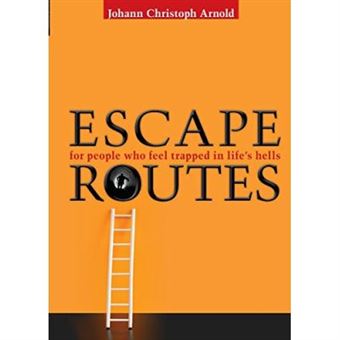 Escape Routes: For People Who Feel Trapped In LifeS Hells - [Version Originale] - 1