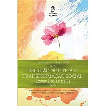 Religião, Política e transformação social: experiências de fé - 1