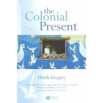The Colonial Present - Afghanistan, Palestine, Iraq - Paperback - 2004 - 1