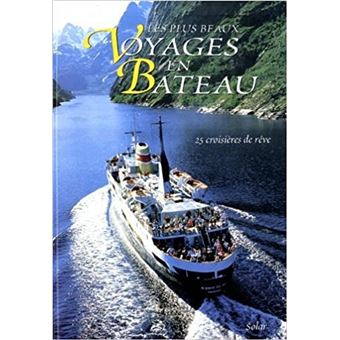 Les Pls Beaux Voyages en Bateau - 1