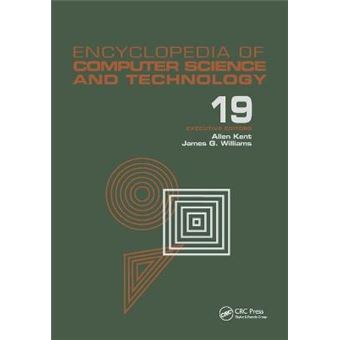Encyclopedia Of Computer Science And Technology Volume 19  Supplement 4 Access Technoogy Inc To Symbol Manipulation Patkages - 1