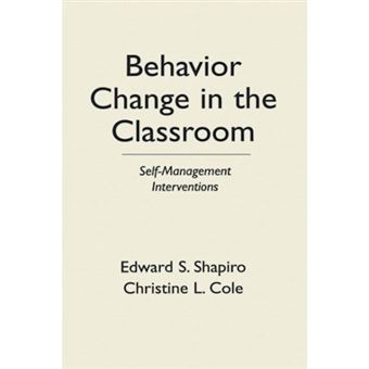 Behavior Change in the Classroom - Self Management Interventions - Hardback - 1994 - 1