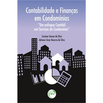 CONTABILIDADE E FINANÇAS EM CONDOMÍNIOS:“um enfoque contábil em serviços de condomínio” - 1