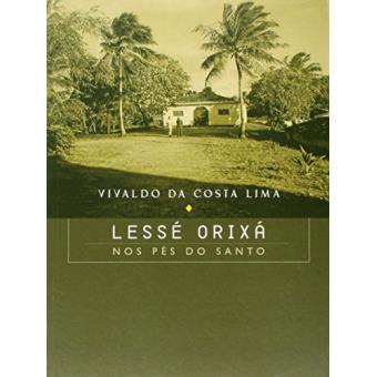 Lessé Orixá. Nos Pés do Santo - 1