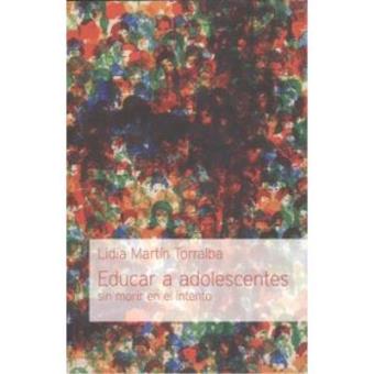 Educar a adolescentes sin morir en el intento - 1