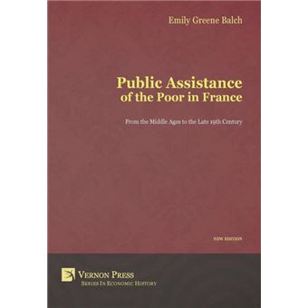 public Assistance Of The Poor In France Hardcover - 1