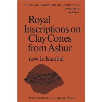 Royal Inscriptions on Clay Cones from Ashur now in Istanbul - 1