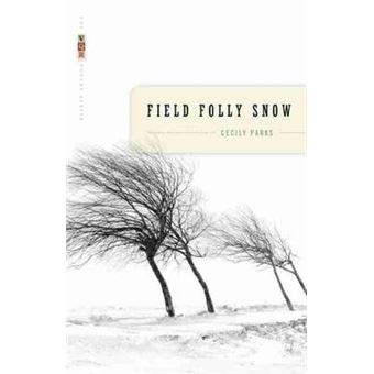 Field Folly Snow - Paperback - 2008 - 1