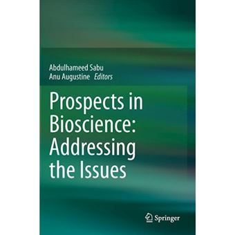 Prospects in Bioscience: Addressing the Issues - Hardback - 2013 - 1