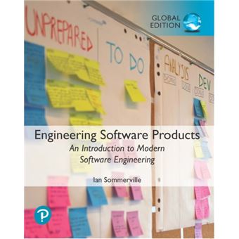 Engineering Software Products An Introduction To Modern Software Engineering Global Edition - 1