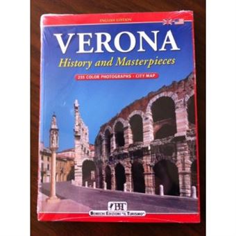 History & Masterpieces Of Verona: History And Masterpieces - [Livre En Vo] - 1