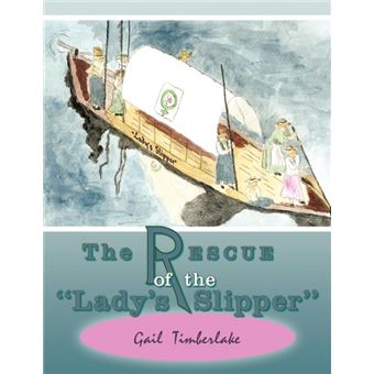 the Rescue Of The Ladys Slipper Paperback - - 1
