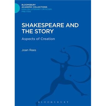 Shakespeare and the Story - Aspects of Creation - Hardback - 2013 - 1