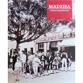 Roteiros republicanos: madeira. - 1