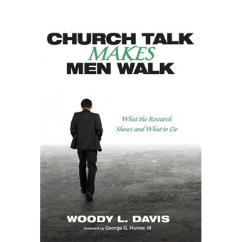 church Talk Makes Men Walk Paperback - - 1