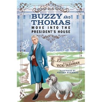 buzzy And Thomas Move Into The Presidents House Paperback -