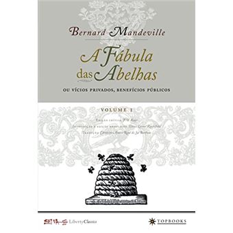 A Fábula Das Abelhas Ou Vícios Privados, Benefícios Públicos - 1