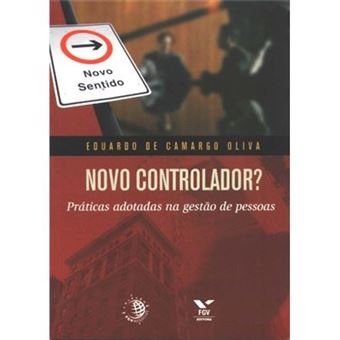 Novo Controlador? Práticas Adotadas Na Gestão De Pessoas - 1