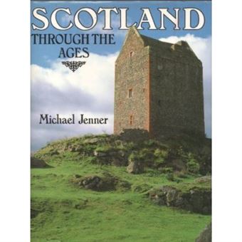 Scotland through the Ages - 1