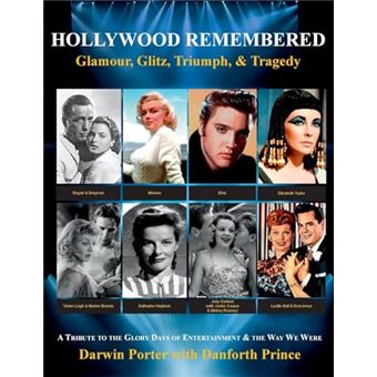 Hollywood Remembered--Glamour, Glitz, Triumph, & Tragedy: All the Gossip Unfit to Print from the Glory Days of Hollywood (Blood Moon's Magnolia House) - 1