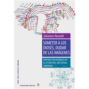Someter A Los Dioses, Dudar De Las Imágenes - 1